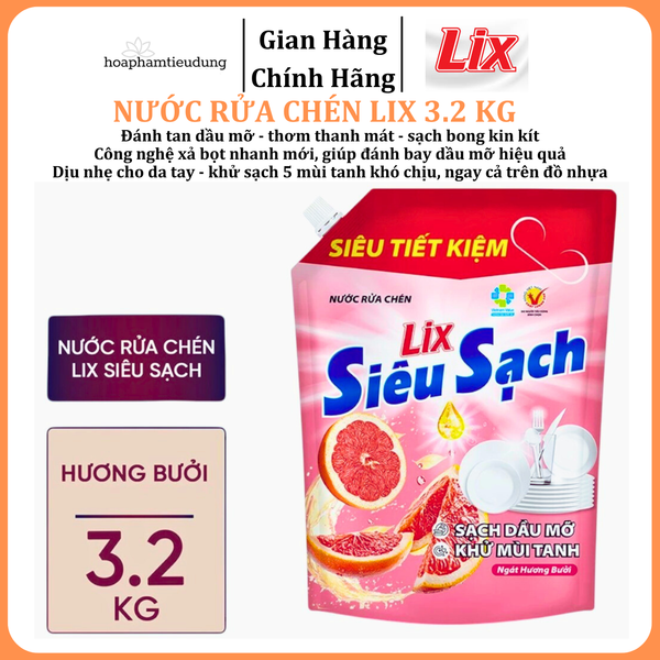  Nước rửa chén LIX 3.2 KG siêu sạch các hương loại túi làm sạch vết bẩn dầu mỡ không hại da tay 