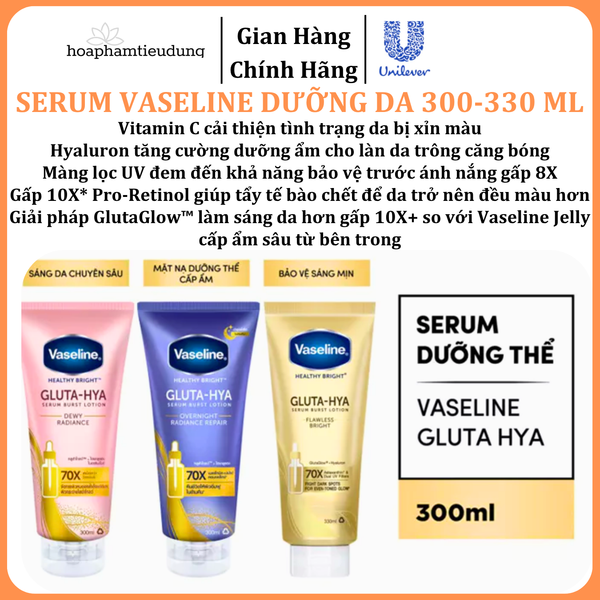  Serum Vaseline Gluta-Hya Dưỡng Da Sáng Mịn Sau 7 Ngày 300-330 ML 