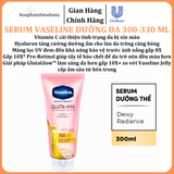  Serum Vaseline Gluta-Hya Dưỡng Da Sáng Mịn Sau 7 Ngày 300-330 ML 