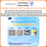  Chống nắng cơ thể Vaseline 50x bảo vệ da với SPF 50+ PA++++ giúp da sáng hơn gấp 2X 300ml 