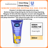  Serum Vaseline Gluta-Hya Dưỡng Da Sáng Mịn Sau 7 Ngày 300-330 ML 