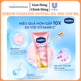 Serum Vaseline Gluta-Hya Dưỡng Da Sáng Mịn Sau 7 Ngày 300-330 ML 