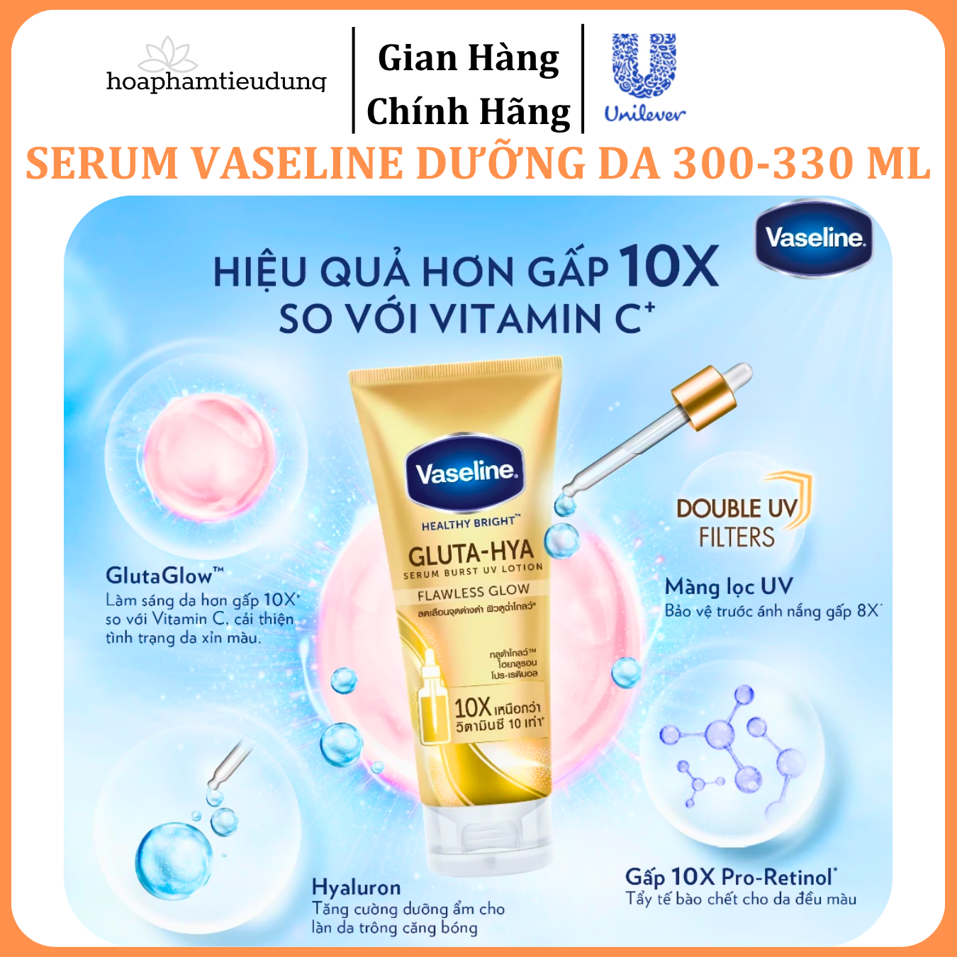  Serum Vaseline Gluta-Hya Dưỡng Da Sáng Mịn Sau 7 Ngày 300-330 ML 
