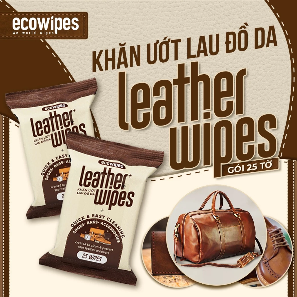  Khăn ướt lau giày da túi da ví da siêu tốc Leather EcoWipes gói 25 tờ hương quế 