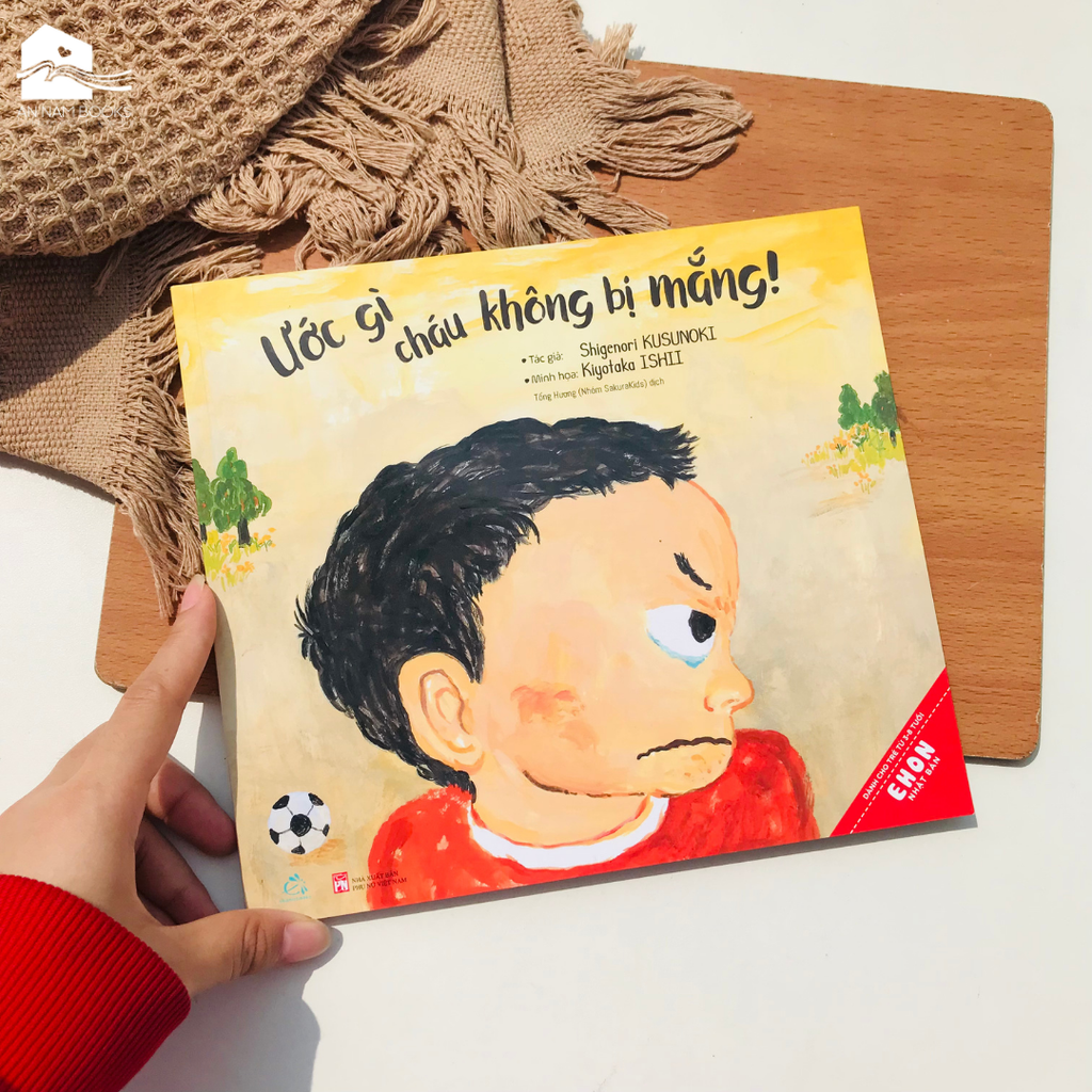  Ehon Nhật Bản - Ước Gì Cháu Không Bị Mắng! (Từ 3 - 8 Tuổi) 