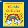 Cuốn Sách Tô Màu Đầu Tiên Của Tớ - Tô Màu Hạnh Phúc