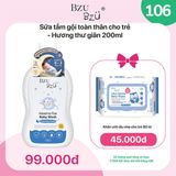 Combo Sữa tắm gội Bzu Bzu chai 200ml hương thư giãn + khăn ướt dịu nhẹ 80 tờ