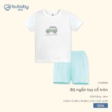 Bộ ngắn tay cổ tròn Bubaby