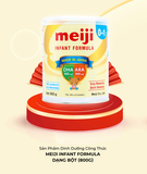 Sữa Công Thức Meiji Infant Formula nhập khẩu