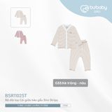 Bộ dài tay Cài giữa bèo gấu Siro Stripy Bubaby