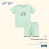 Bộ ngắn tay cổ tròn Bubaby