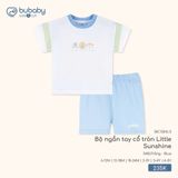 Bộ ngắn tay cổ tròn Little Sunshine Bubaby