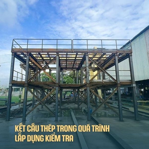  KẾT CẤU THÉP TRONG QUÁ TRÌNH LẮP DỰNG KIỂM TRA 