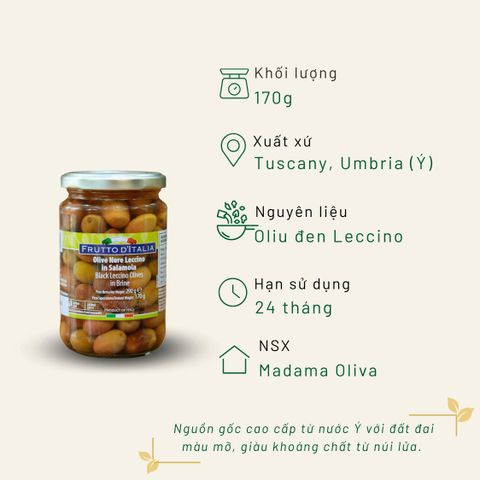 Oliu Đen Có Hạt Frutto D'Italia Leccino Olives Madama Oliva 170g