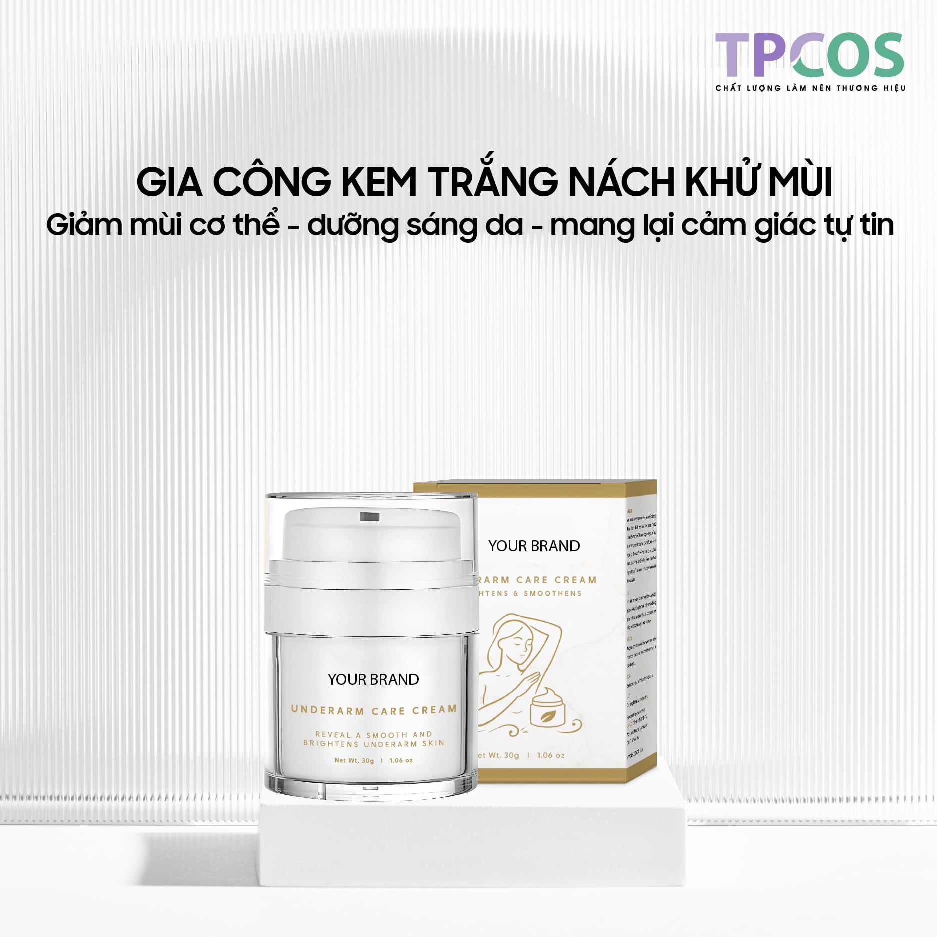  Gia Công Kem Giảm Thâm Khử Mùi Thương Hiệu Riêng 