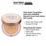 Phấn Nước Trang Điểm Hanskin Blemish Cover Conceal Cushion Semi-Matte N21(+ Lõi Refill) 11G
