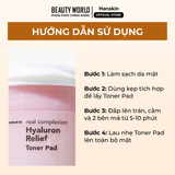 Toner Pad Cấp Ẩm Làm Dịu Da Hanskin Real Complexion Hyaluron Relief Toner Pad 60 Miếng/210ml