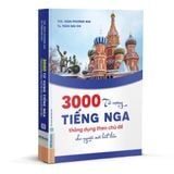  3000 từ vựng tiếng Nga thông dụng theo chủ đề cho người mới bắt đầu 