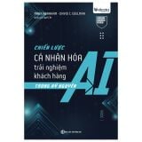  Chiến lược cá nhân hóa trải nghiệm khách hàng trong kỷ nguyên AI (HARVARD BUSINESS REVIEW) 