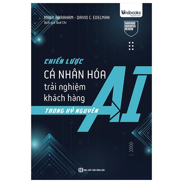  Chiến lược cá nhân hóa trải nghiệm khách hàng trong kỷ nguyên AI (HARVARD BUSINESS REVIEW) 
