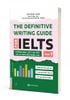 The Definitive Writing Guide for IELTS – Task 1