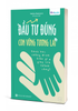 Đầu tư đúng, con vững tương lai