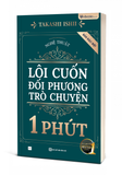  Nghệ thuật lôi cuốn đối phương trò chuyện 1 phút 