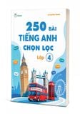  250 bài tiếng Anh chọn lọc lớp 4 