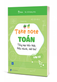  Take note Toán lớp 12 - Tổng hợp kiến thức, hiểu nhanh, nhớ lâu 