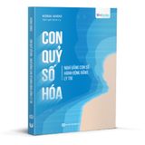  Con Quỷ Số Hóa – Nghĩ Bằng Con Số, Hành Động Bằng Lý Trí 