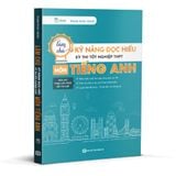  Làm Chủ Kỹ Năng Đọc Hiểu Kỳ Thi Tốt Nghiệp THPT Môn Tiếng Anh 