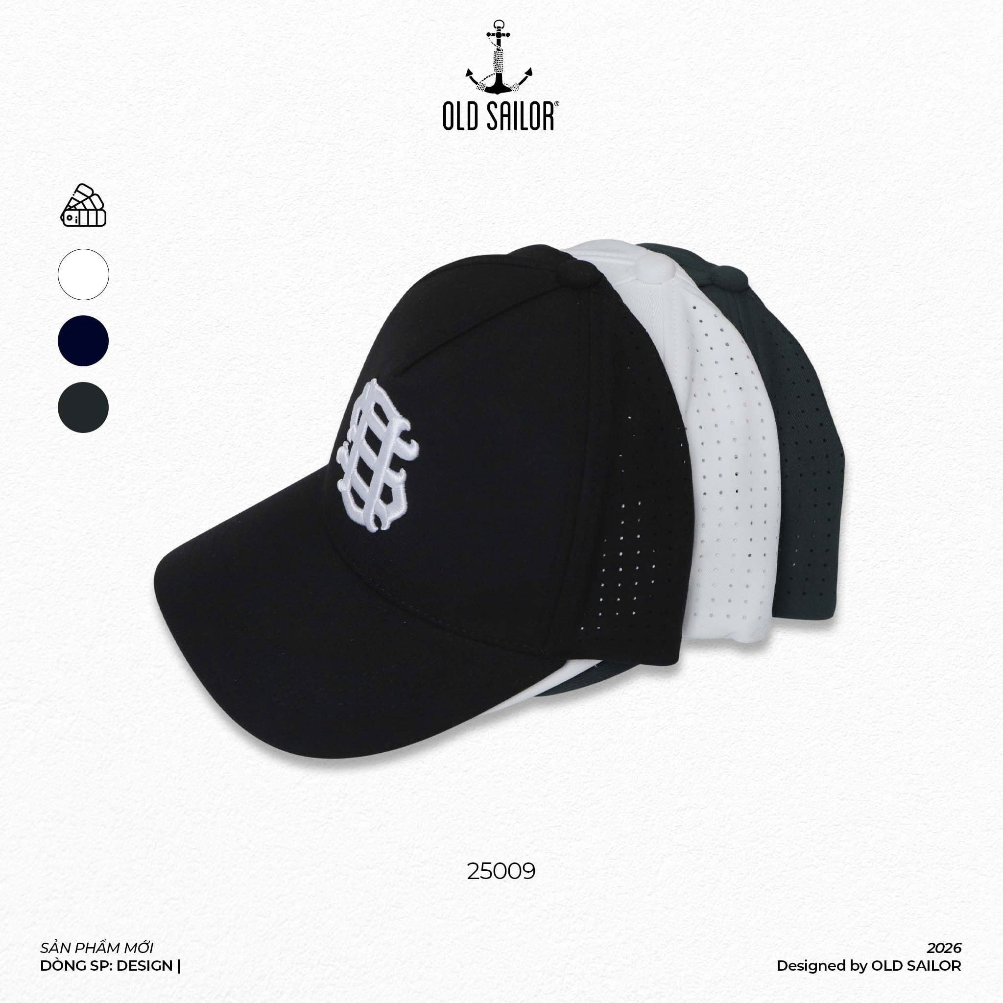  NÓN BASEBALL OLD SAILOR - 25009 – LOGO THÊU 3D, FORM ÔM GỌN KHUÔN MẶT 
