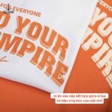  Áo Thun Build Your Own Empire 33075 – Relax, Trẻ Trung, Năng Động 