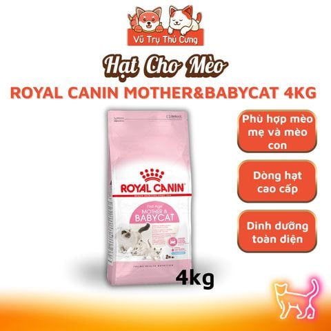 (4Kg) Hạt Cho Mèo Con Royal Canin Mother & BabyCat