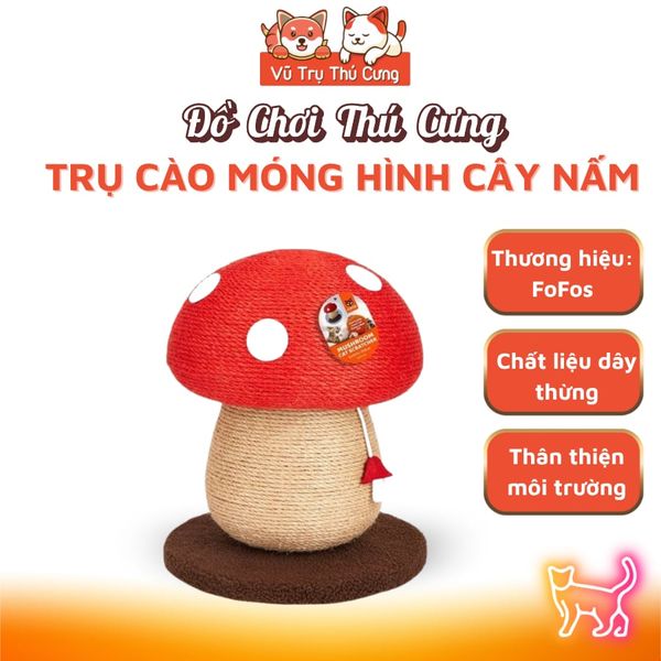 Bàn Cào/ Trụ Cào Móng Cho Mèo Hình Quả Nấm FOFOS