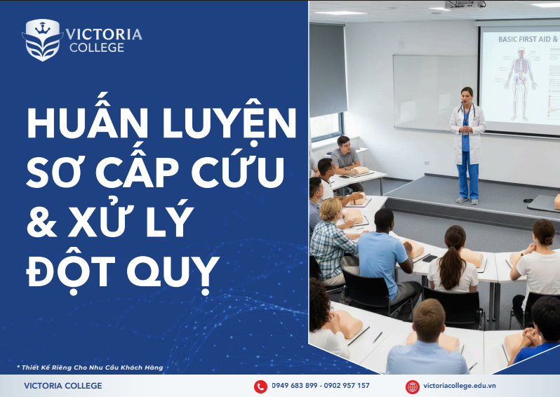  HUẤN LUYỆN SƠ CẤP CỨU & XỬ LÝ ĐỘT QUỴ 
