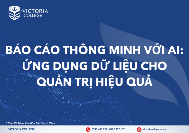  BÁO CÁO THÔNG MINH VỚI AI ỨNG DỤNG DỮ LIỆU CHO QUẢN TRỊ HIỆU QUẢ 
