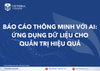  BÁO CÁO THÔNG MINH VỚI AI ỨNG DỤNG DỮ LIỆU CHO QUẢN TRỊ HIỆU QUẢ 