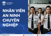  NHÂN VIÊN AN NINH CHUYÊN NGHIỆP 