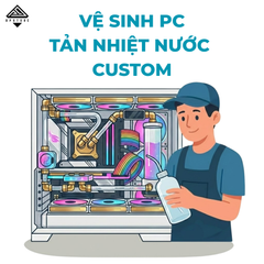 DỊCH VỤ VỆ SINH PC TẢN NHIỆT NƯỚC CUSTOM