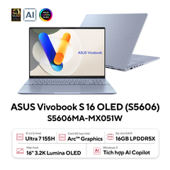 Laptop AI ASUS Vivobook S 16 OLED S5606MA-MX051W | Intel Ultra 7 155H | 16GB | 512GB