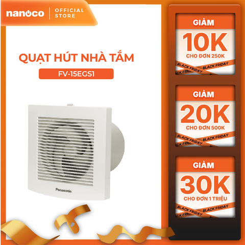 Quạt hút Panasonic dùng cho nhà tắm dòng EGS1 model FV-EGS1 ( 5.5W - 6.2W) - KHÔNG GỒM PHÍ LẮP