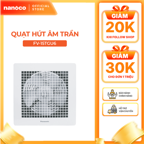 Quạt hút Panasonic dòng âm trần, không dùng ống dẫn model FV-15TGU6 (10W) - KHÔNG GỒM PHÍ LẮP