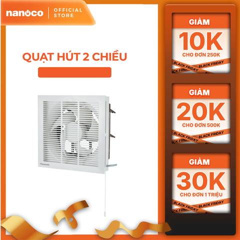 Quạt hút Panasonic dòng 2 chiều - có lưới model FV-20RL1 (Công suất: 12.5 W) - KHÔNG GỒM PHÍ LẮP