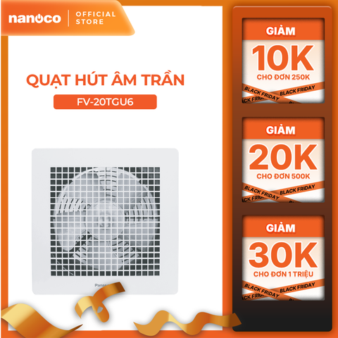 Quạt hút Panasonic dòng âm trần, không dùng ống dẫn model FV-20TGU6 (18W) - GIÁ KHÔNG GỒM CP LẮP