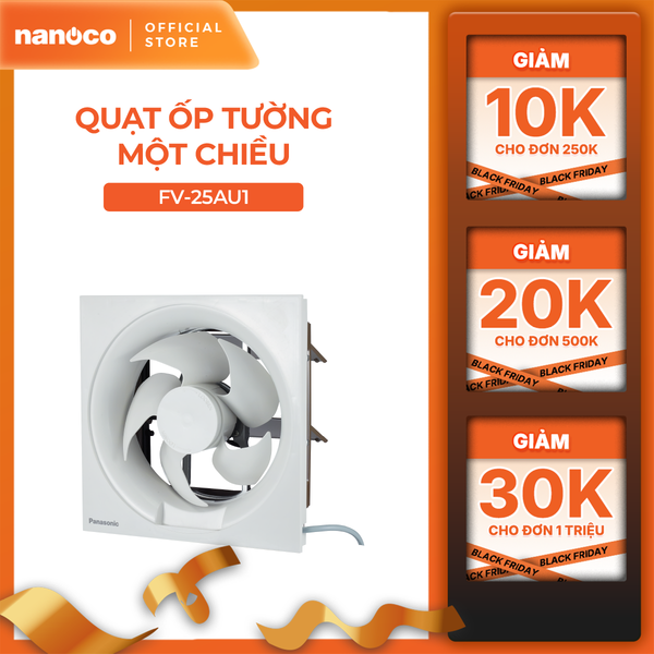 Quạt hút Panasonic dòng ốp tường một chiều - ko lưới model FV-25AU1 (CS: 25W) - KO GỒM PHÍ LẮP
