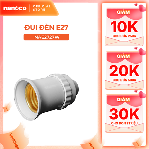 Đui đèn E27 Nanoco loại di động/ có dây/ 45 độ/ 90 độ