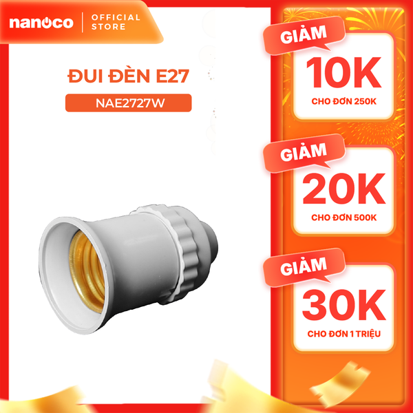 Đui đèn E27 Nanoco loại di động/ có dây/ 45 độ/ 90 độ