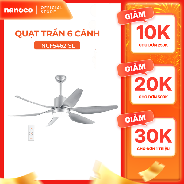 Quạt trần 6 cánh - Đèn LED có remote Nanoco model NCF5462-GL/SL (Công suất 69W, Động cơ DC)