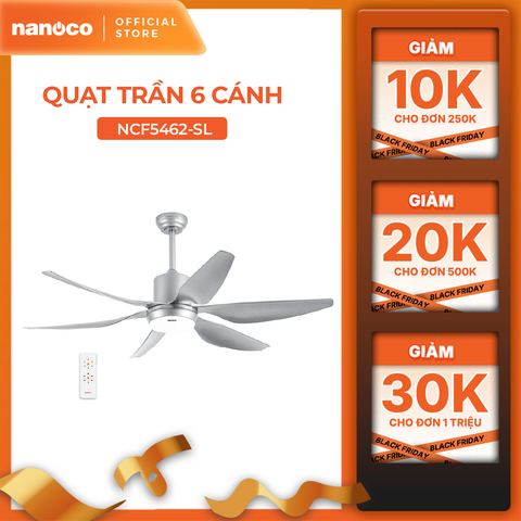 Quạt trần 6 cánh - Đèn LED có remote Nanoco model NCF5462-GL/SL (Công suất 69W, Động cơ DC)